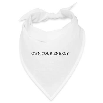 OWN YOUR ENERGY - Bandana - Weiß - Vorne