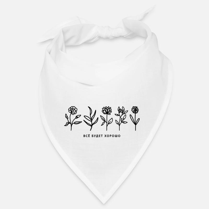 Everything will be good/' - Wording with flowers Bandana
