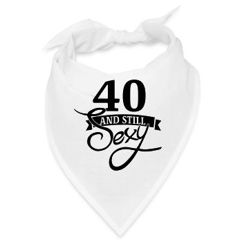 40 und immer noch sexy / 40 und immer noch sexy - Bandana - Weiß - Vorne