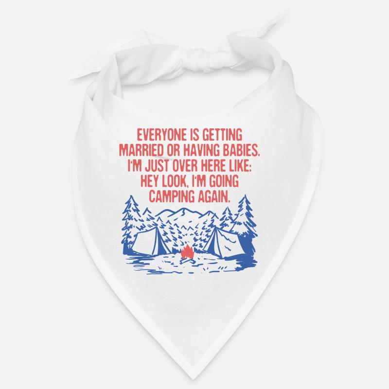 Everyone is Getting Married Camping Sarcastic Bandana