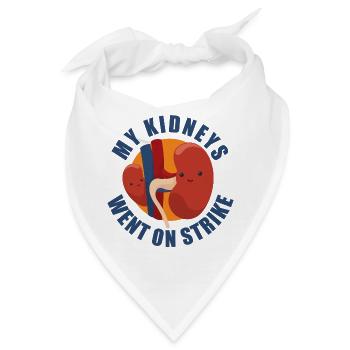 Meine Nieren streikten - Bandana - Weiß - Vorne