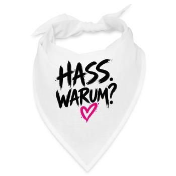 HASS. WARUM. – Statement gegen Hass - Bandana - Weiß - Vorne