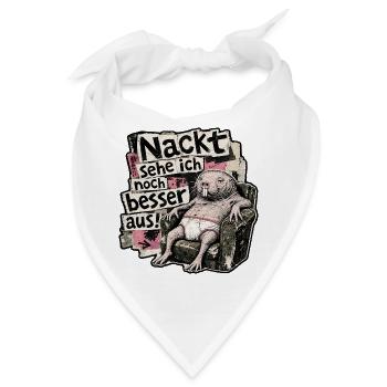Nackt sehe ich noch besser aus - Nacktmull lustig - Bandana - Weiß - Vorne