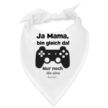 Zocken - Ja Mama, bin gleich da! - Bandana - Weiß - Vorne