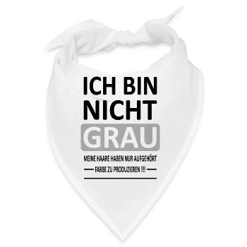 Ich bin Nicht GRAU - Version 1 - Bandana - Weiß - Vorne