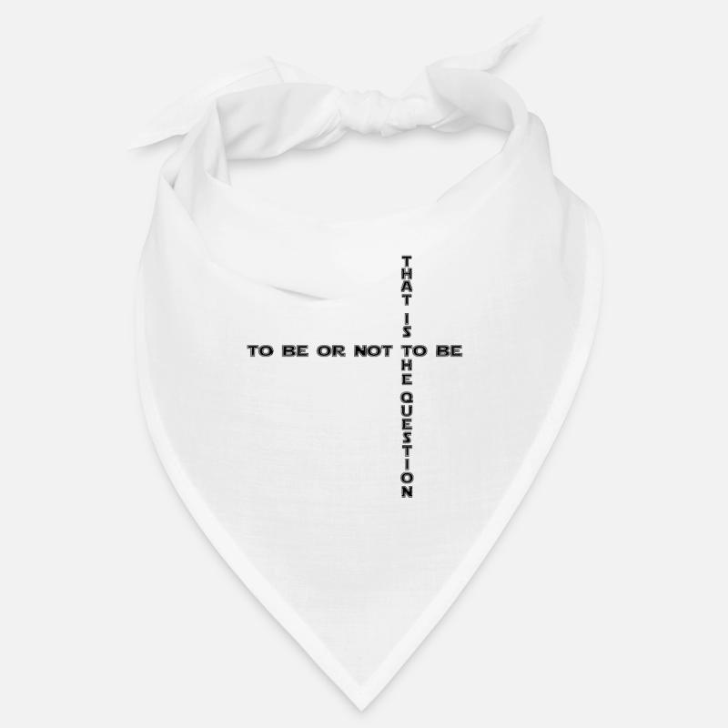 to be or not to be - sein oder nicht sein 2 Bandana