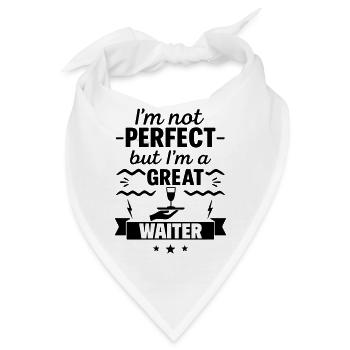 Nicht perfekt aber ein super Kellner - Bandana - Weiß - Vorne
