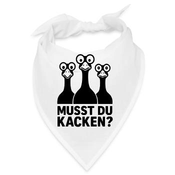 musst du kacken witzig kinder gänse glubschaugen - Bandana - Weiß - Vorne