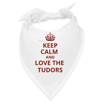 Keep calm and love the Tudors - Bandana - Weiß - Vorne