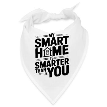Mein Smart Home ist intelligenter als du - Bandana - Weiß - Vorne