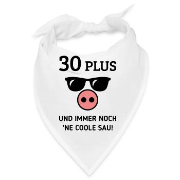 30 Plus Und Immer Noch ’Ne Coole Sau! (Geburtstag) - Bandana - Weiß - Vorne