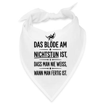 das blöde am nichtstun - Bandana - Weiß - Vorne