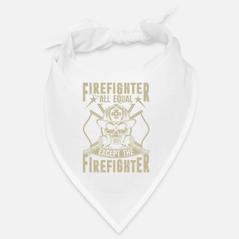 Firefighter all the same except the firefighter Bandana