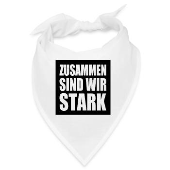 zusammen sind wir stark - Bandana - Weiß - Vorne