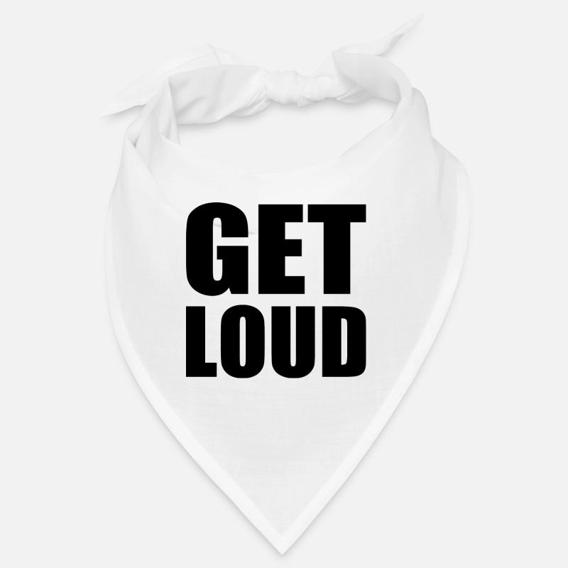 Get loud Bandana