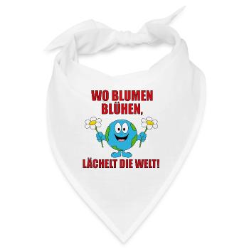 WO BLUMEN BLÜHEN, LÄCHELT DIE WELT! - Bandana - Weiß - Vorne