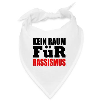kein raum für rassismus - Bandana - Weiß - Vorne