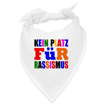 kein platz für rassismus - Bandana - Weiß - Vorne