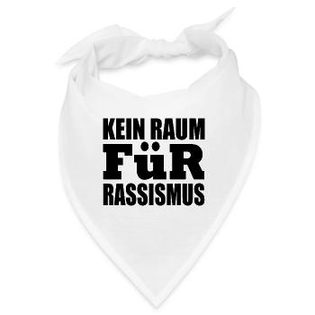 kein raum für rassismus - Bandana - Weiß - Vorne