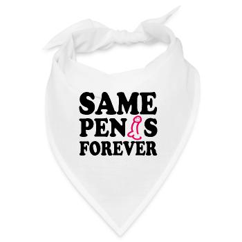 Same penis forever - Bandana - Weiß - Vorne