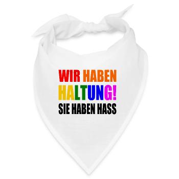 wir haben haltung sie haben hass - Bandana - Weiß - Vorne