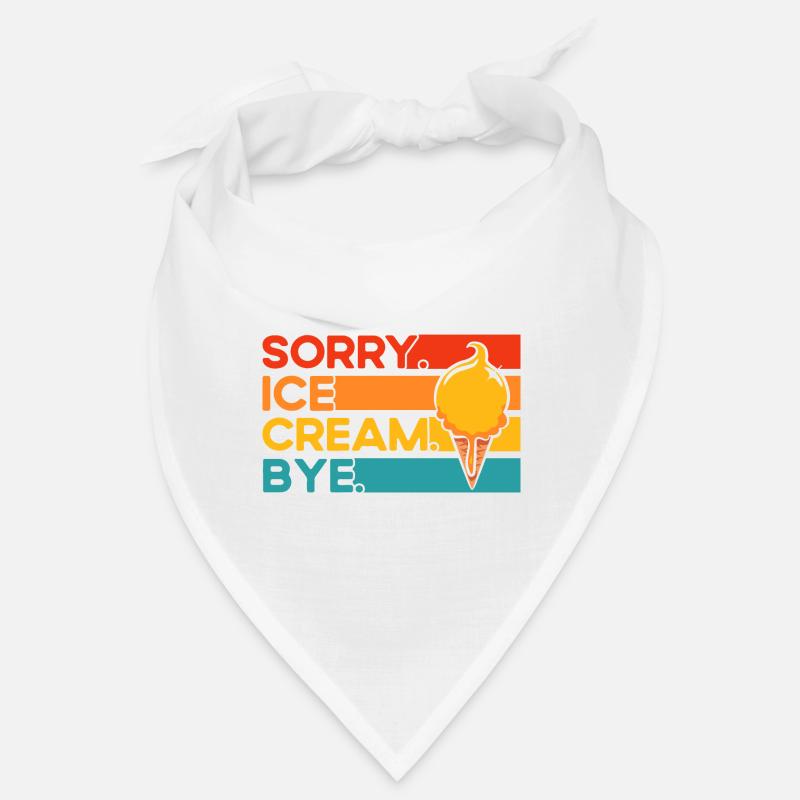 Sorry Eiscreme Tschüss Eiscreme Geschenk Bandana