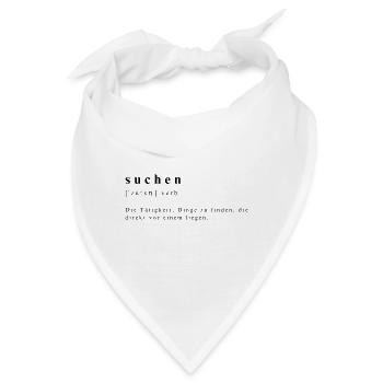 Suchen. Verb. Lautschrift. - Bandana - Weiß - Vorne