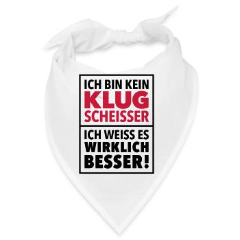 Klugscheißer Besserwisser Schlaumeier Genie genial - Bandana - Weiß - Vorne