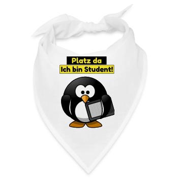 Platz da ich bin Student - Bandana - Weiß - Vorne