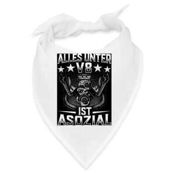 ALLES UNTER V8 IST ASOZIAL - Bandana - Weiß - Vorne
