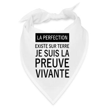 la perfection existe sur terre - Bandana - Weiß - Vorne