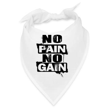 No Pain No Gain, kein Schmerz kein Gewinn - Bandana - Weiß - Vorne