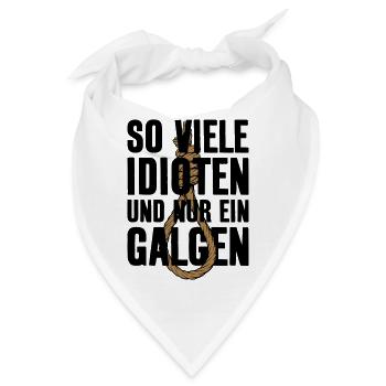 SO VIELE IDIOTEN ICH HASSE MENS - Bandana - Weiß - Vorne