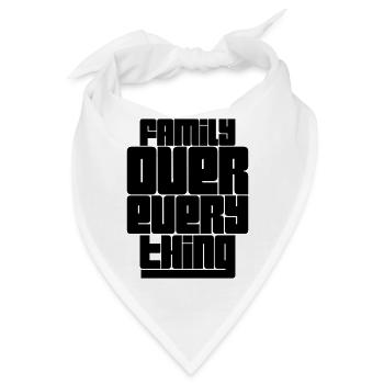 Familiy Over Everything - Bandana - Weiß - Vorne