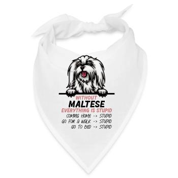 Ohne Malteser ist alles doof - Bandana - Weiß - Vorne