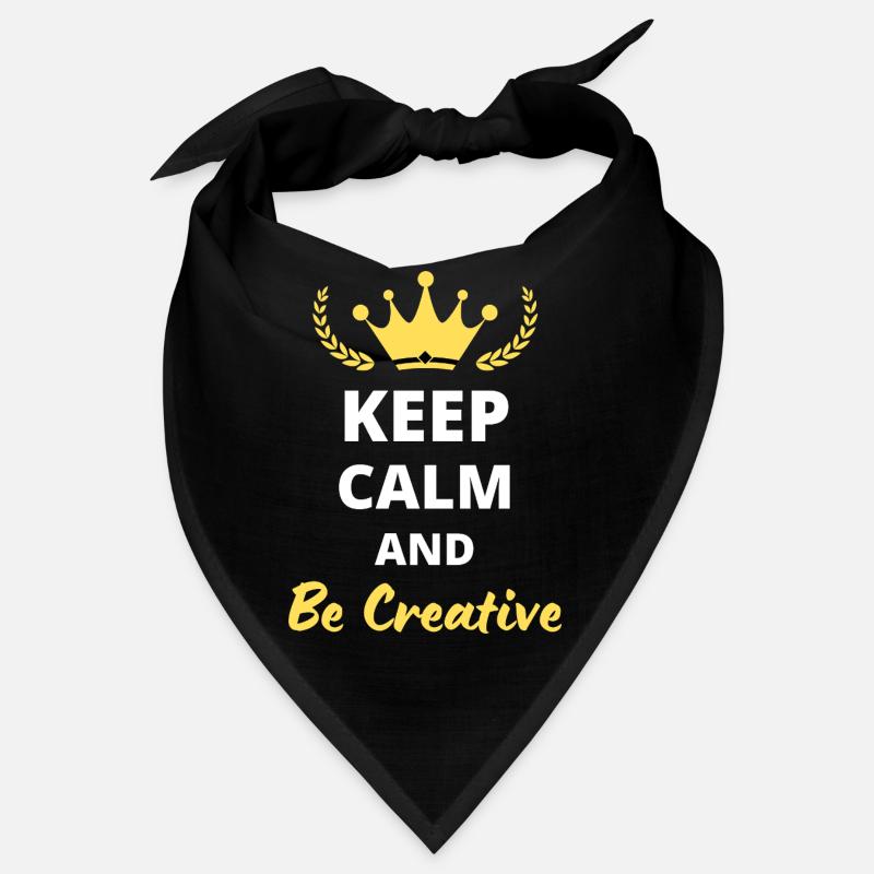 Keep Calm and Be Creative Bandana