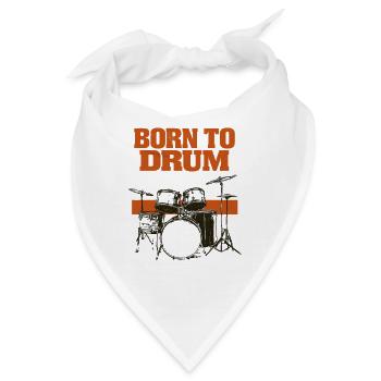 Born to drum - Bandana - Weiß - Vorne
