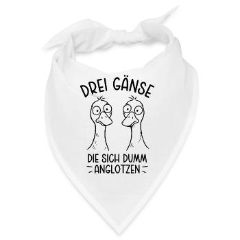 Drei Gänse die sich dumm anglotzen - Dumme Gans - Bandana - Weiß - Vorne