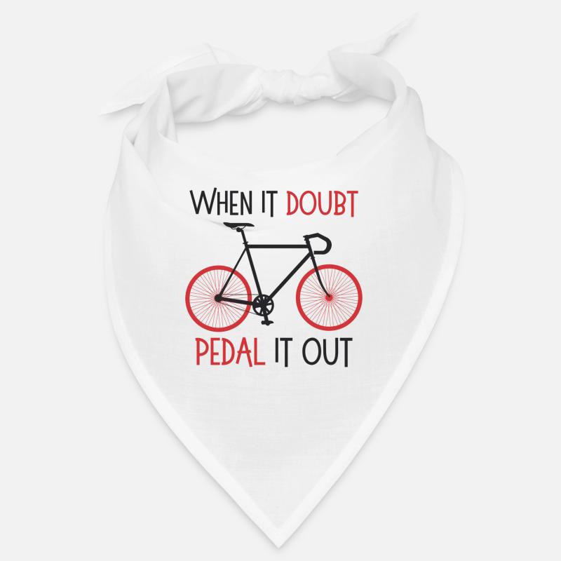 When it doubt, pedal it out Bandana