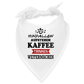 Sprüche Hinfallen aufstehen Kaffee trinken - Bandana - Weiß - Vorne