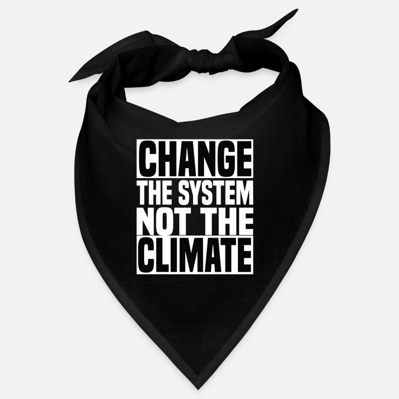 Changer le système et non le climat - Klimawandel Bandana