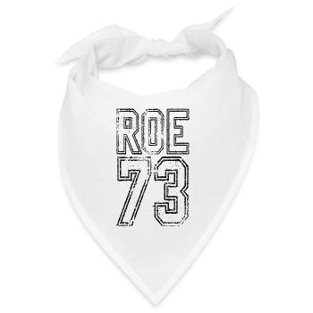 Give Women A Choice & Defend Roe v Wade 1973 - Bandana - Weiß - Vorne