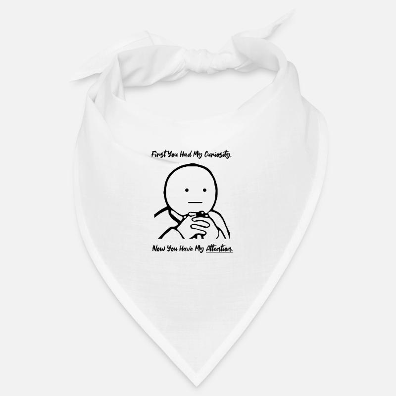 First Curiosity Now Attention Meme Bandana