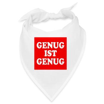 Genug ist genug - Bandana - Weiß - Vorne