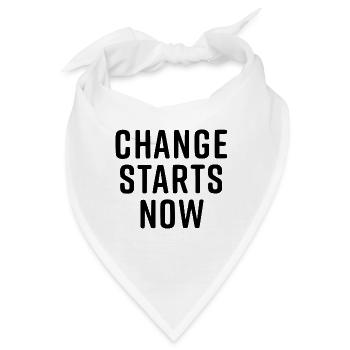change starts now - Bandana - Weiß - Vorne