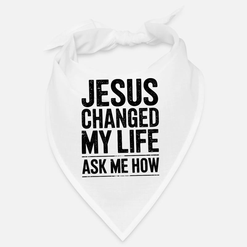 Jésus a changé ma vie. Demandez-moi comment. Bandana