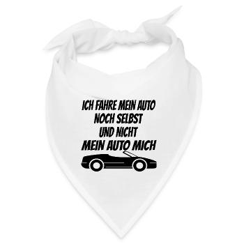 ich fahre mein auto selbst nicht mein auto mich - Bandana - Weiß - Vorne