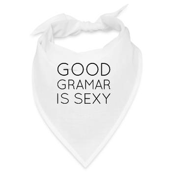 Gute Grammatik Ist Sexy - Bandana - Weiß - Vorne