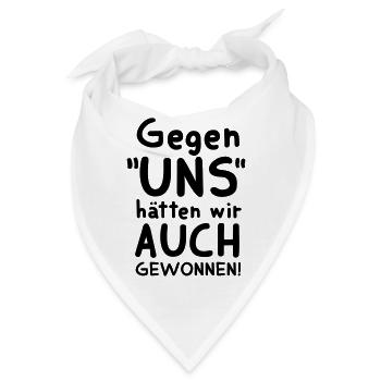 FUSSBALLSPRUCH, GEGEN UNS HÄTTEN WIR AUCH GEWONNEN - Bandana - Weiß - Vorne