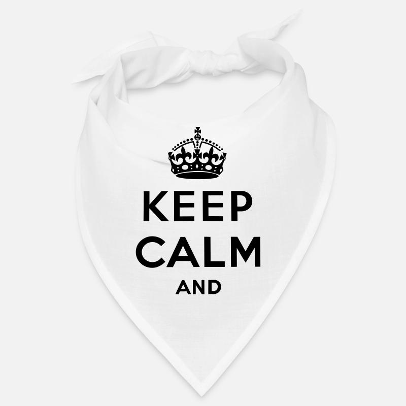 Keep calm and ... Bandana